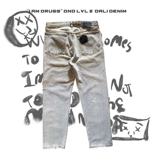 “I Am Drugs” DND LVL 2 Dali Denim