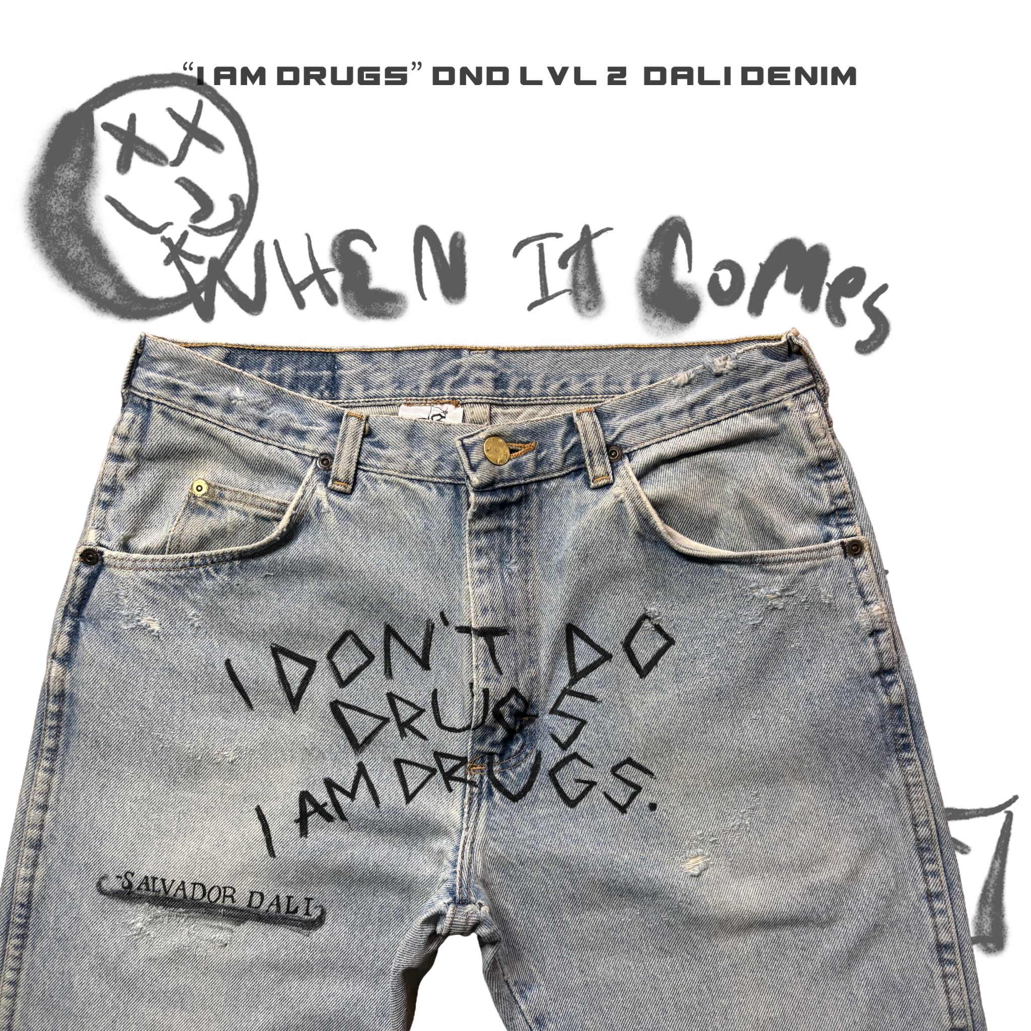“I Am Drugs” DND LVL 2 Dali Denim